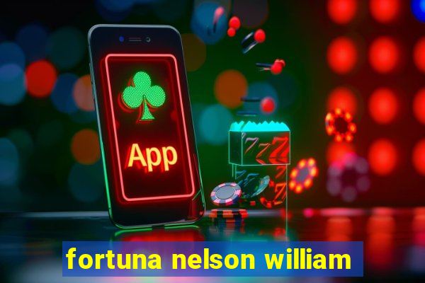 fortuna nelson william